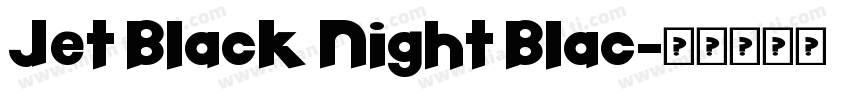 Jet Black Night Blac字体转换
